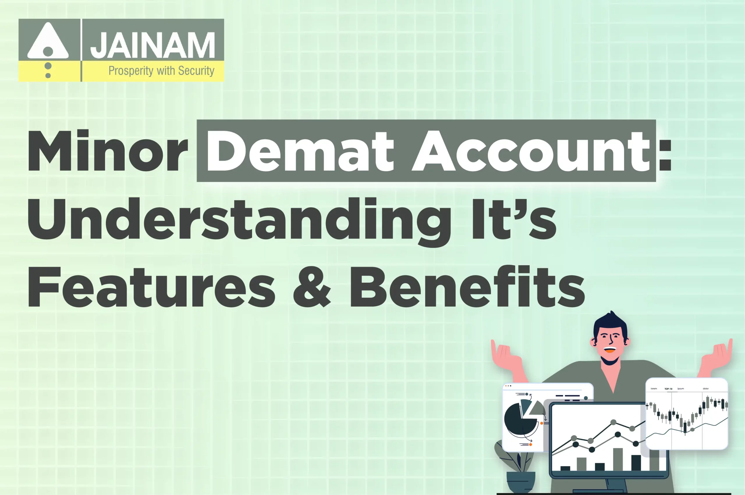 Understanding Minor Demat Account Features & Benefits