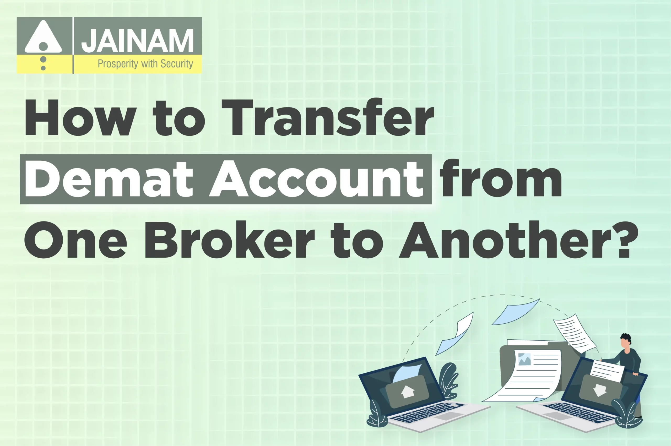 How to Transfer Demat Account from One Broker to Another?